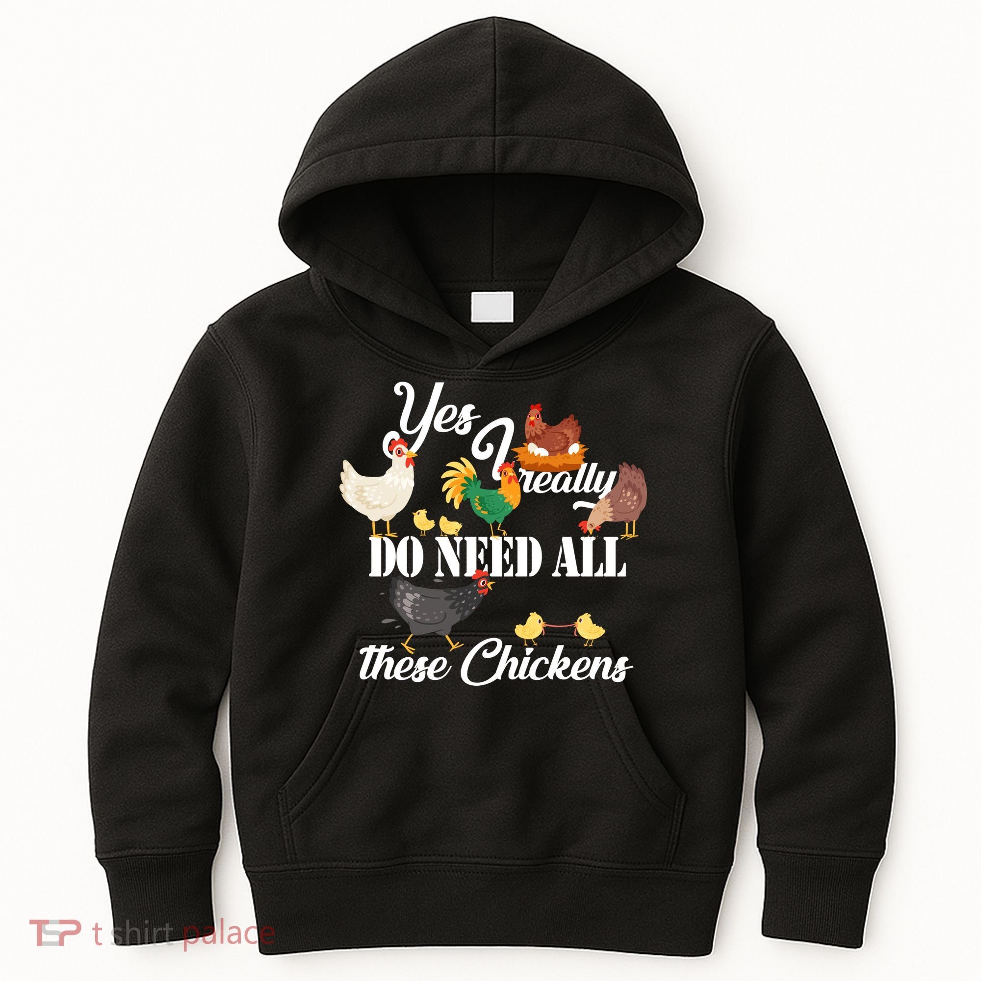 I Really Do Need All These Chickens Kids Hoodie