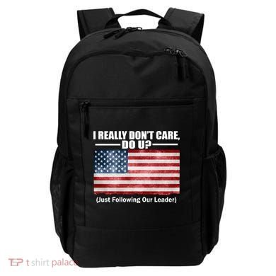 I Really Don't Care Do U Patriotic  Backpack