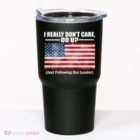 I Really Don't Care Do U Patriotic  Tumbler thumb 0