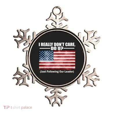 I Really Don't Care Do U Patriotic  Ornament