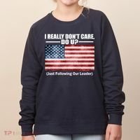 I Really Don't Care Do U Patriotic  Women's Sweatshirt thumb 0