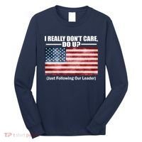 I Really Don't Care Do U Patriotic  Long Sleeve Shirt thumb 0