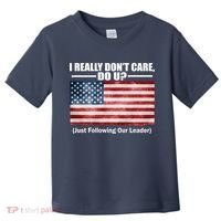 I Really Don't Care Do U Patriotic  Toddler T-Shirt thumb 0