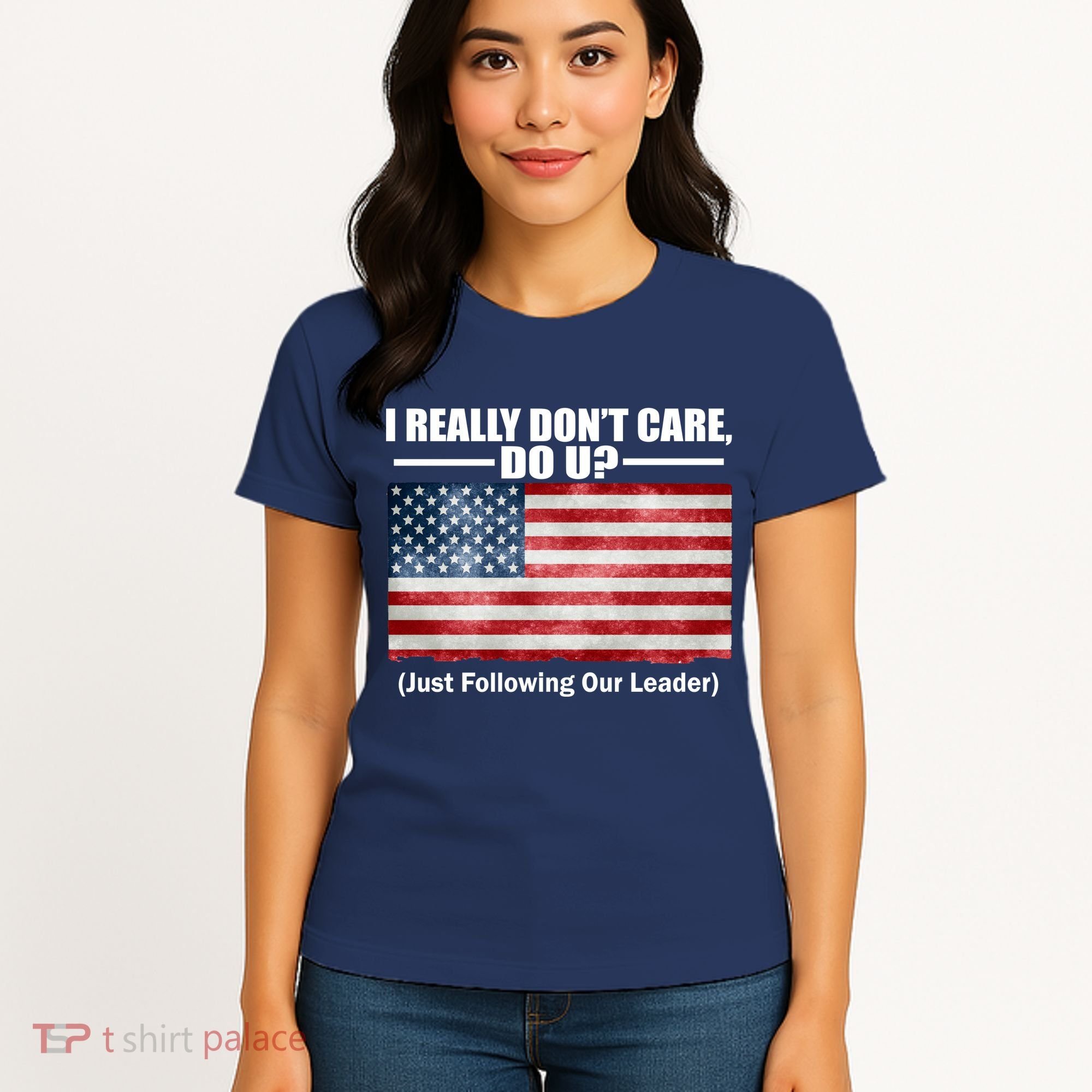 I Really Don't Care Do U Patriotic  Women's T-Shirt
