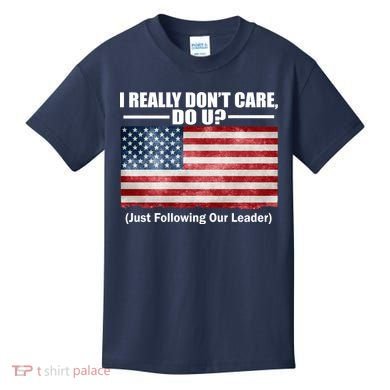 I Really Don't Care Do U Patriotic  Kids T-Shirt