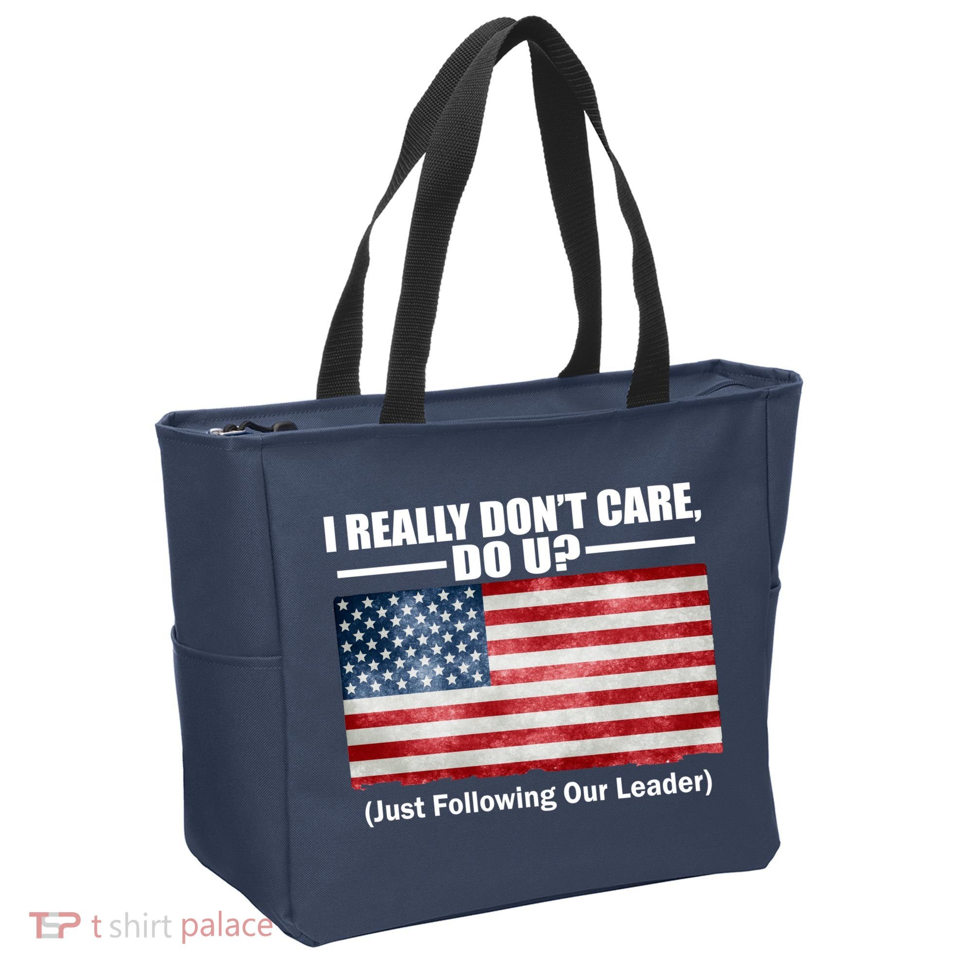 I Really Don't Care Do U Patriotic  Tote Bag