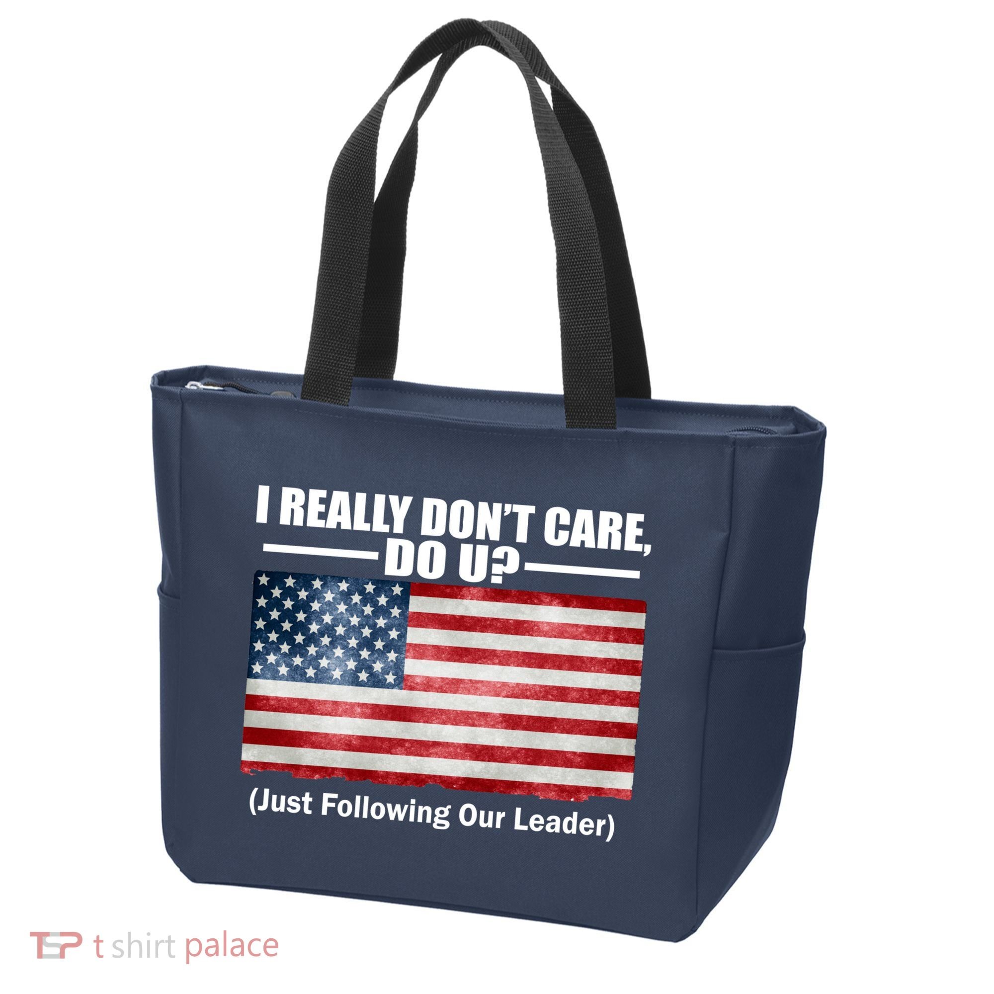 I Really Don't Care Do U Patriotic  Tote Bag