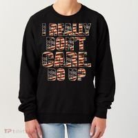 I Really Don't Care Do U Patriotic Trump Women's Sweatshirt thumb 0