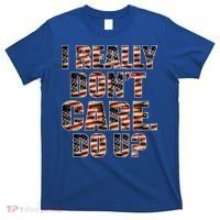 I Really Don't Care Do U Patriotic Trump T-Shirt thumb 0