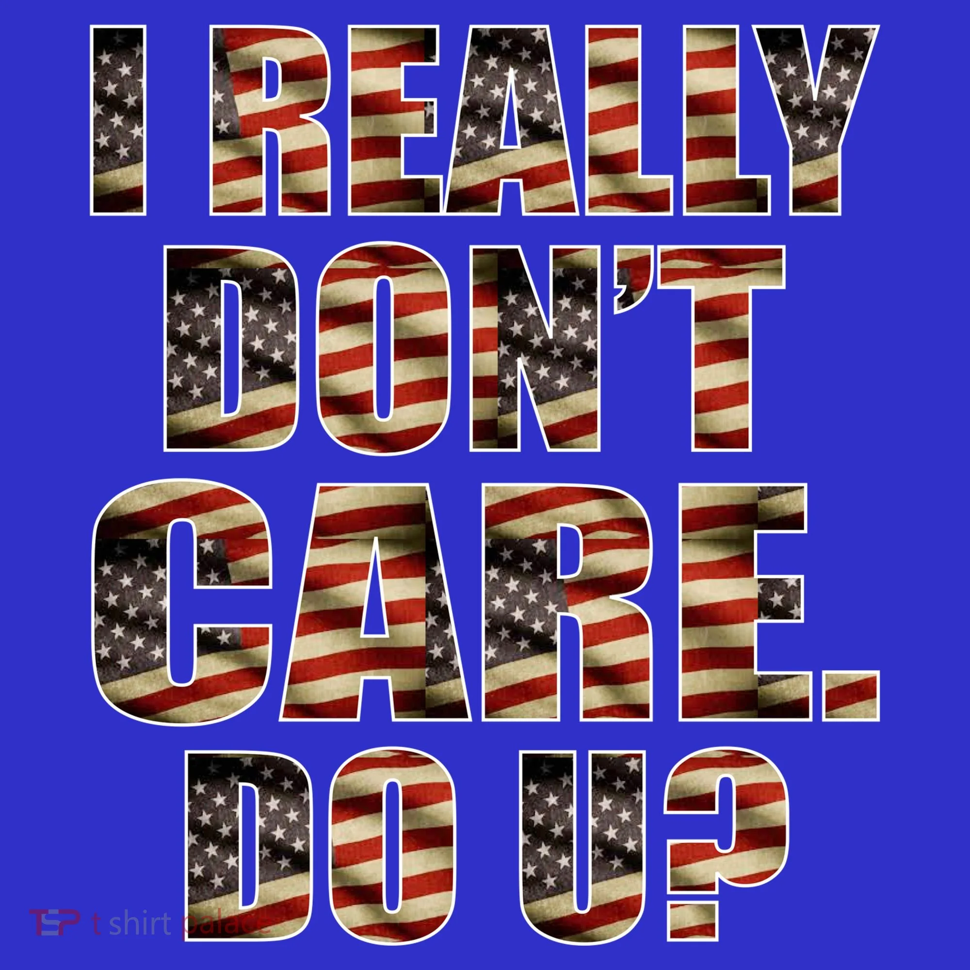 I Really Don't Care Do U Patriotic Trump Button