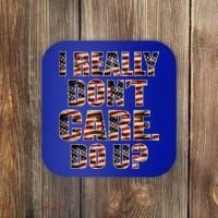 I Really Don't Care Do U Patriotic Trump Coaster thumb 0