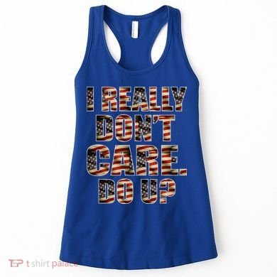I Really Don't Care Do U Patriotic Trump Women's Tank Top