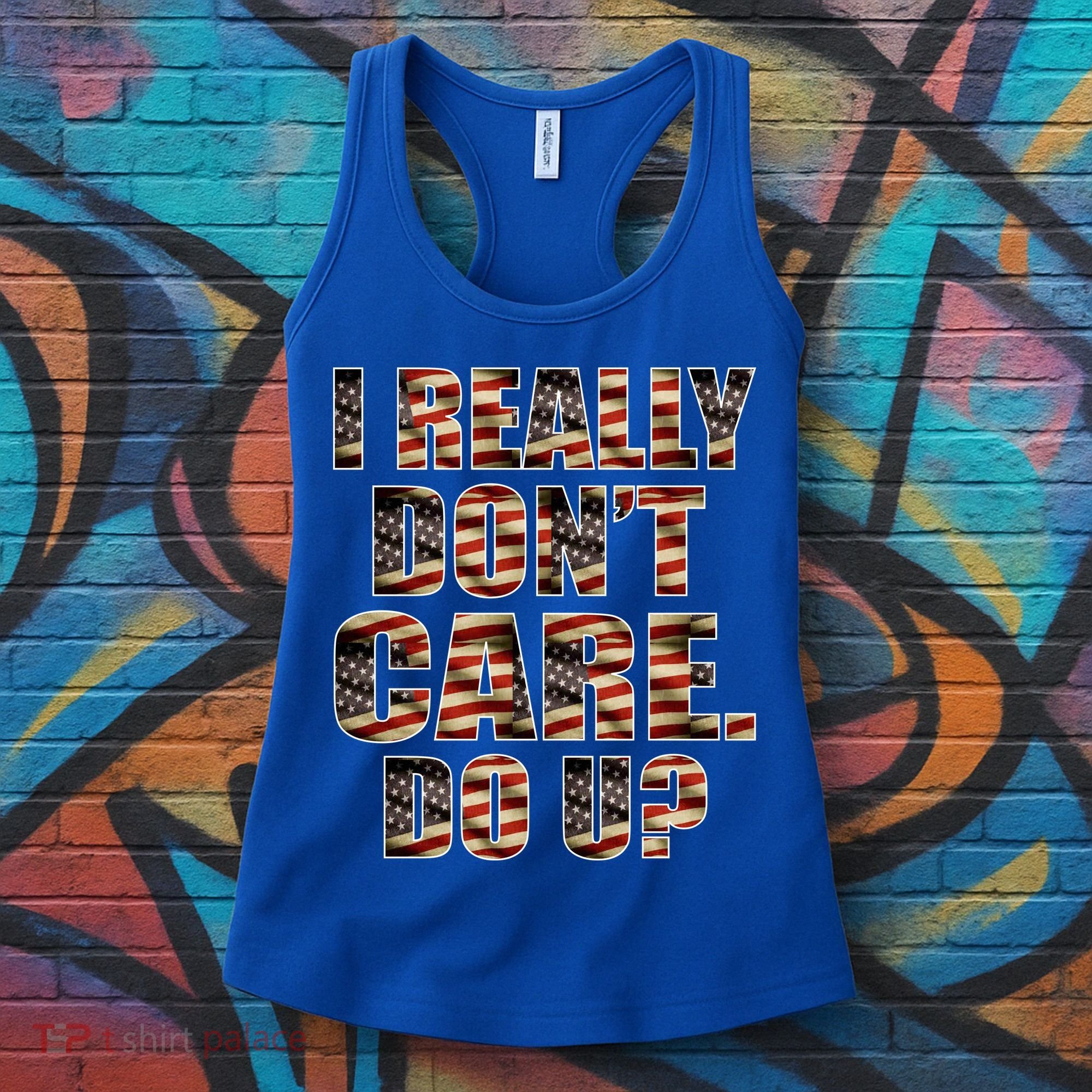 I Really Don't Care Do U Patriotic Trump Women's Tank Top