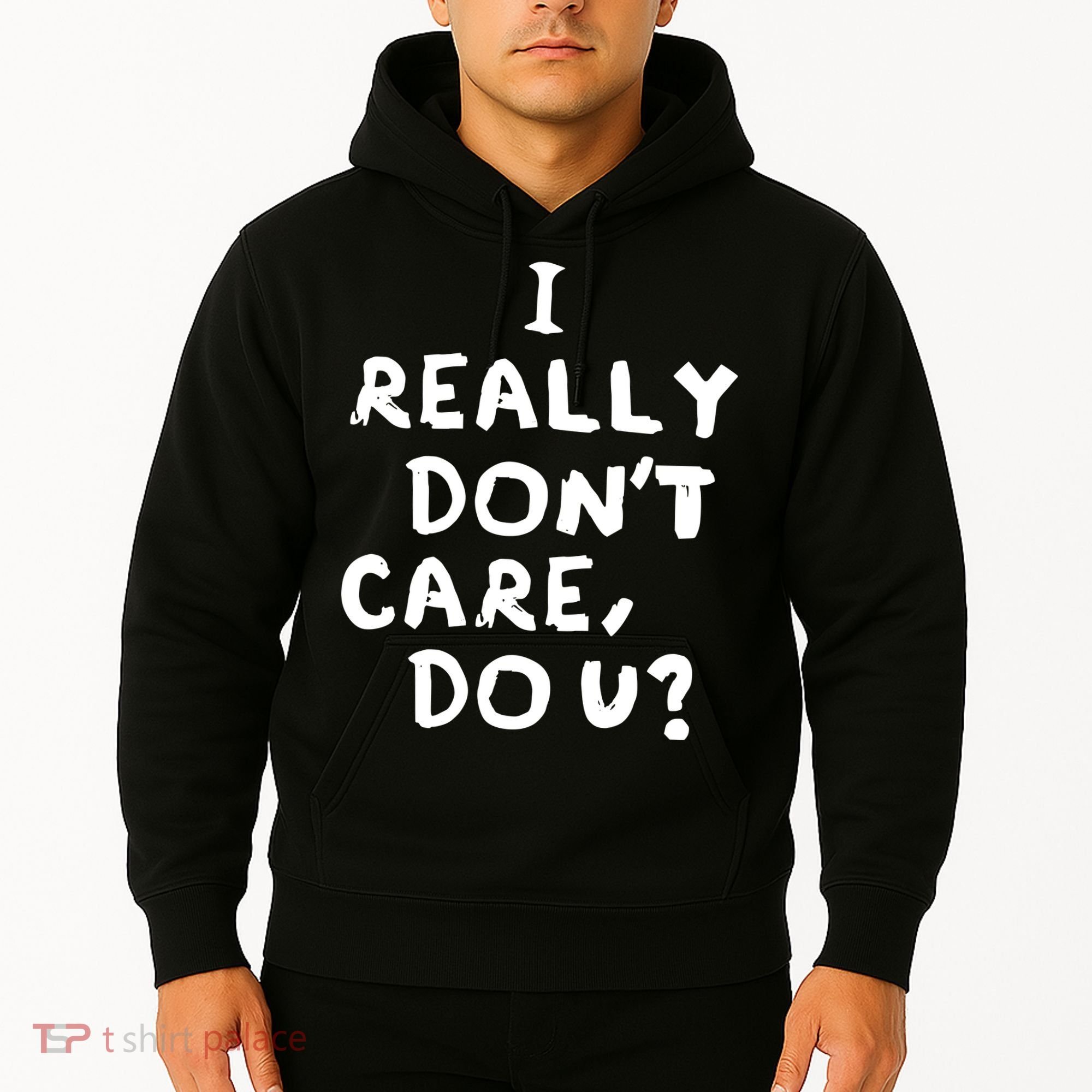 I Really Don't Care, Do U? Trump Hoodie