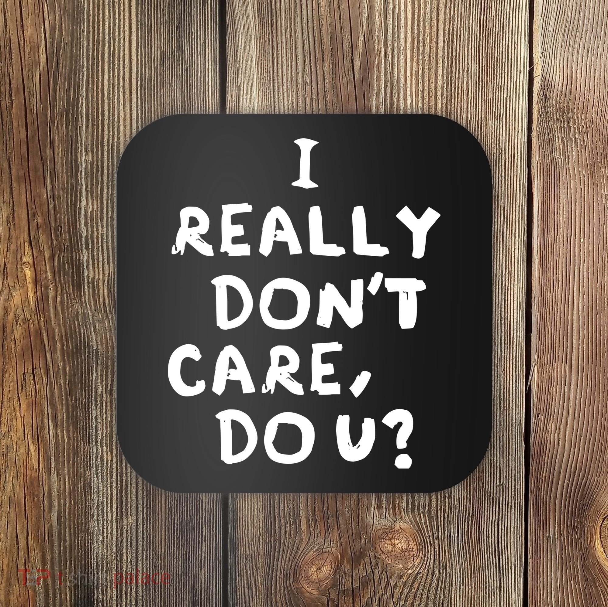 I Really Don't Care, Do U? Trump Coaster