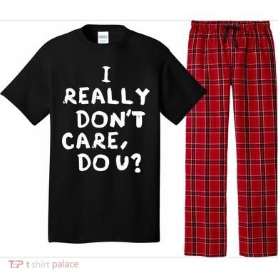 I Really Don't Care, Do U? Trump Pajama Set