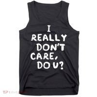 I Really Don't Care, Do U? Trump Tank Top thumb 0