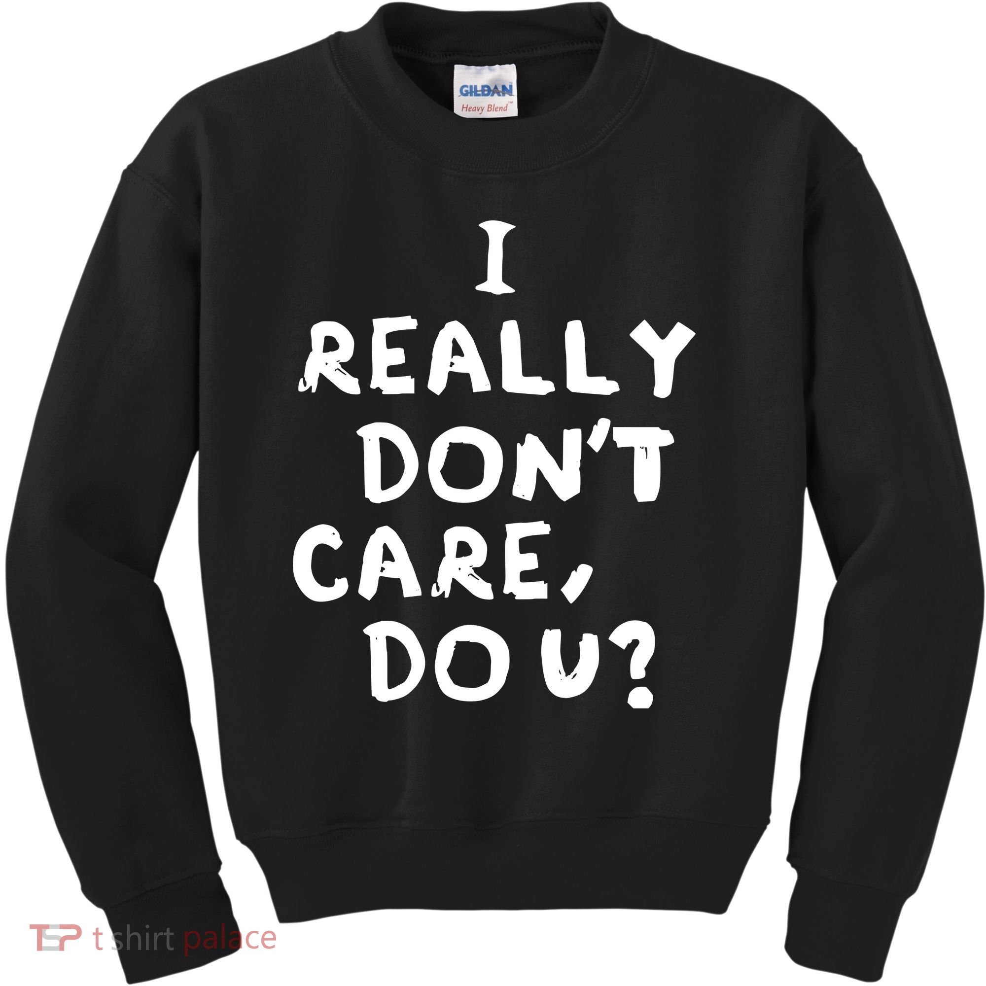I Really Don't Care, Do U? Trump Kids Sweatshirt
