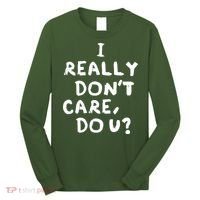 I Really Don't Care, Do U? Trump Long Sleeve Shirt thumb 0