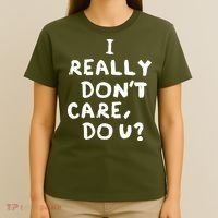 I Really Don't Care, Do U? Trump T-Shirt thumb 4