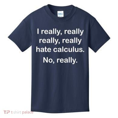 I Really Hate Calculus Kids T-Shirt