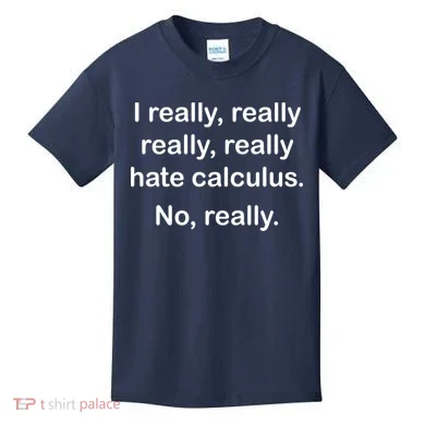 I Really Hate Calculus Kids T-Shirt