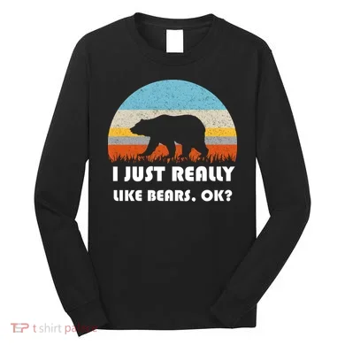 I Really Like Bears Long Sleeve Shirt
