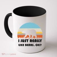 I Really Like Bears Coffee Mug thumb 0