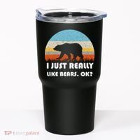 I Really Like Bears Tumbler thumb 0