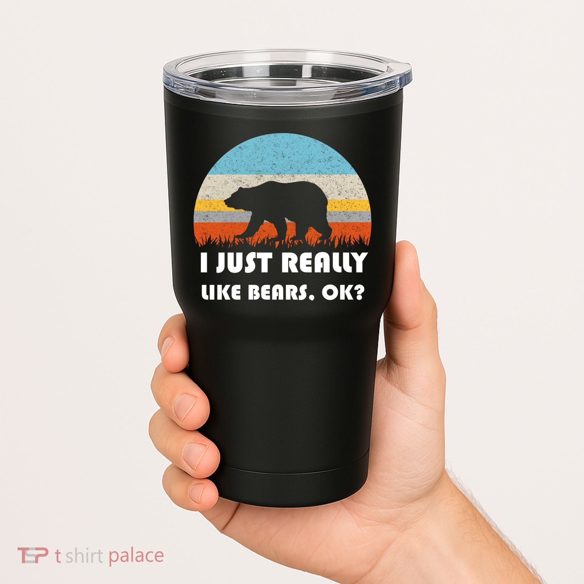 I Really Like Bears Tumbler