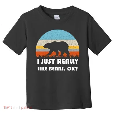 I Really Like Bears Toddler T-Shirt