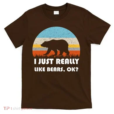I Really Like Bears T-Shirt