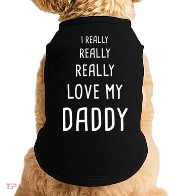 I Really Love My Daddy Doggie Tank