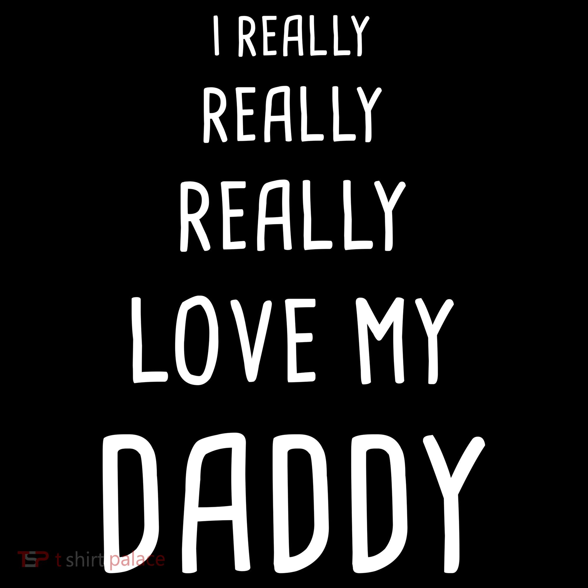I Really Love My Daddy Pajama Set