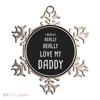 I Really Love My Daddy Ornament thumb 0