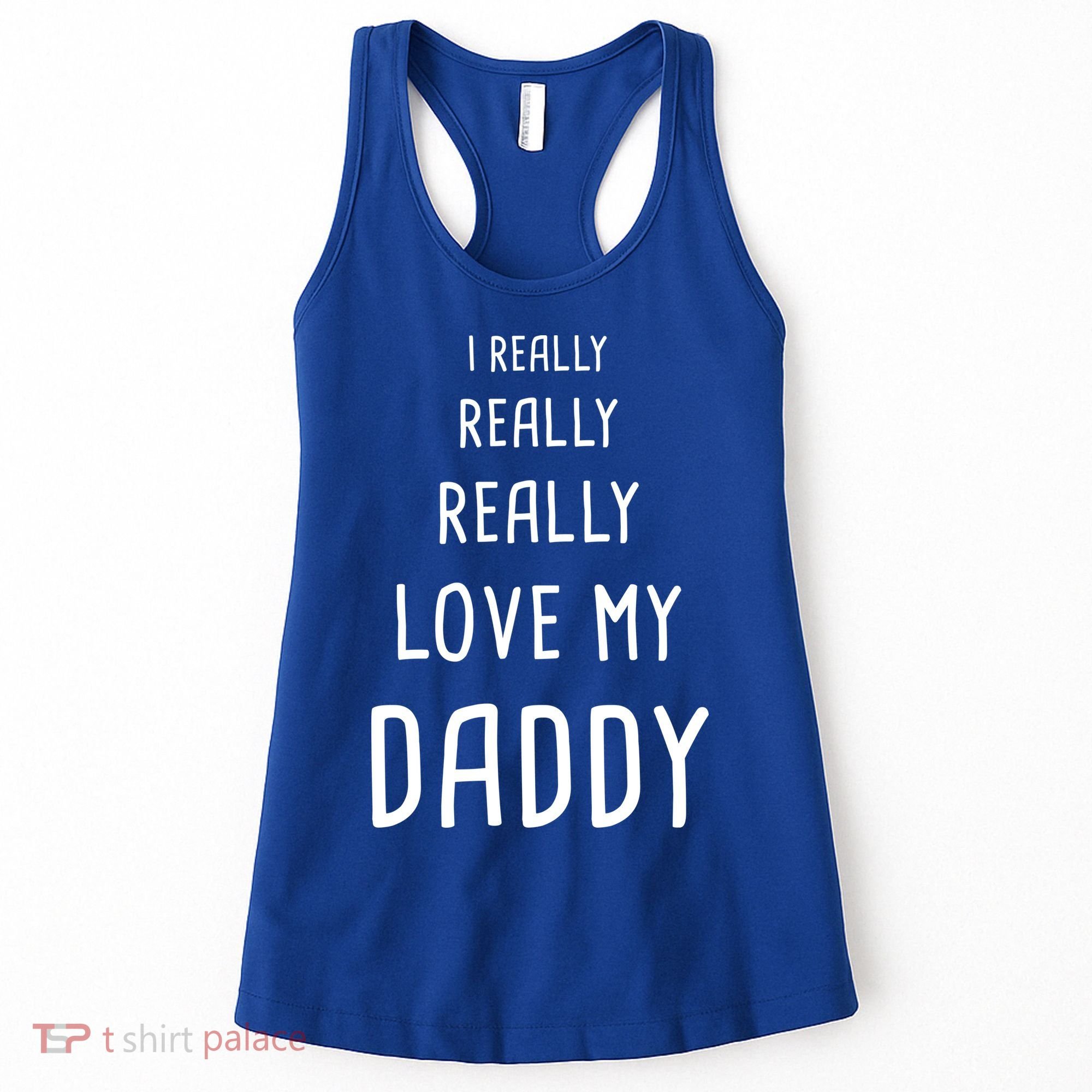 I Really Love My Daddy Women's Tank Top