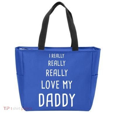 I Really Love My Daddy Tote Bag
