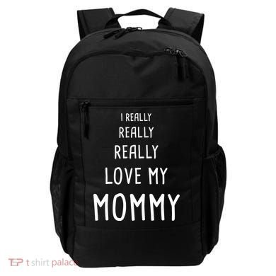 I Really Love My Mommy Backpack