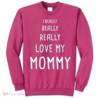 I Really Love My Mommy Sweatshirt thumb 0