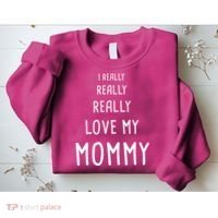 I Really Love My Mommy Sweatshirt thumb 2