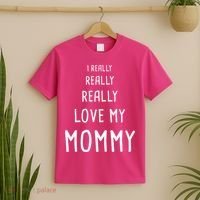 I Really Love My Mommy T-Shirt thumb 2