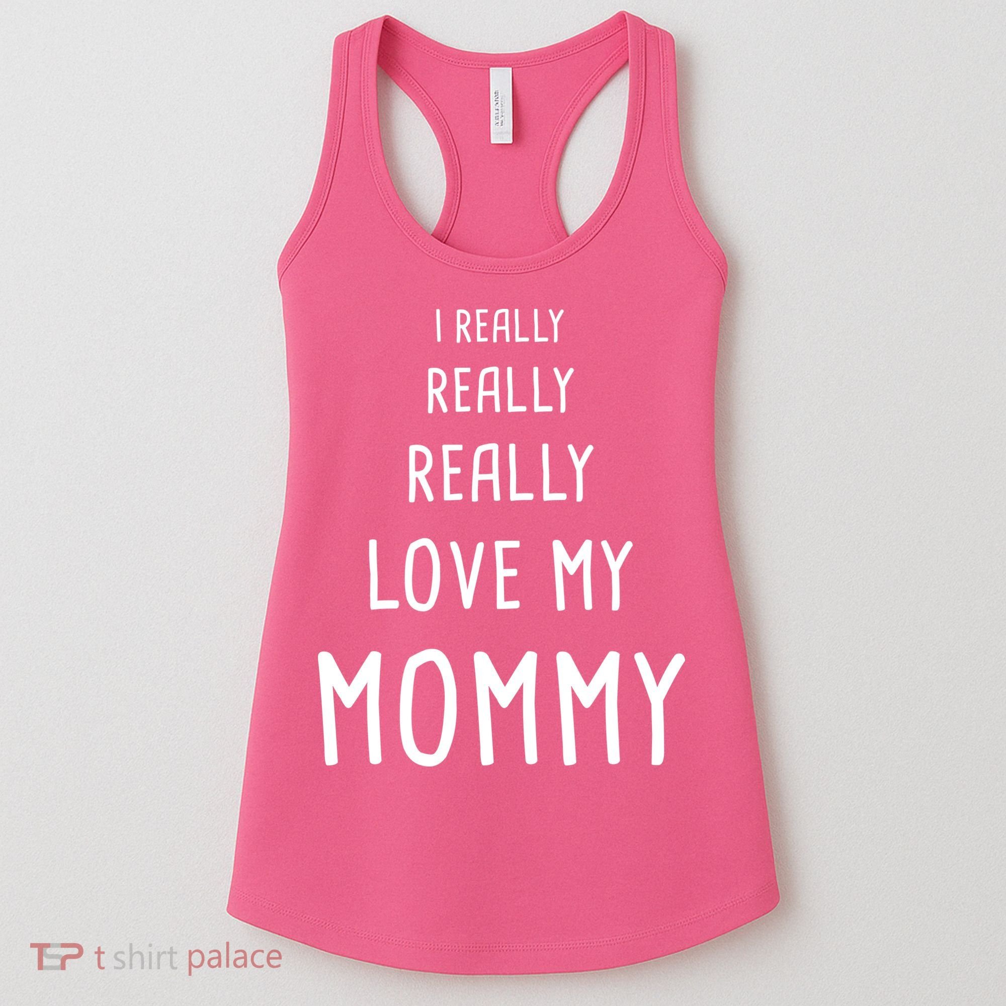 I Really Love My Mommy Women's Tank Top