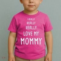 I Really Love My Mommy Toddler T-Shirt thumb 2