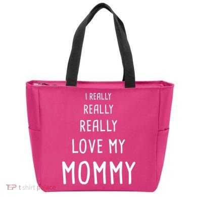 I Really Love My Mommy Tote Bag