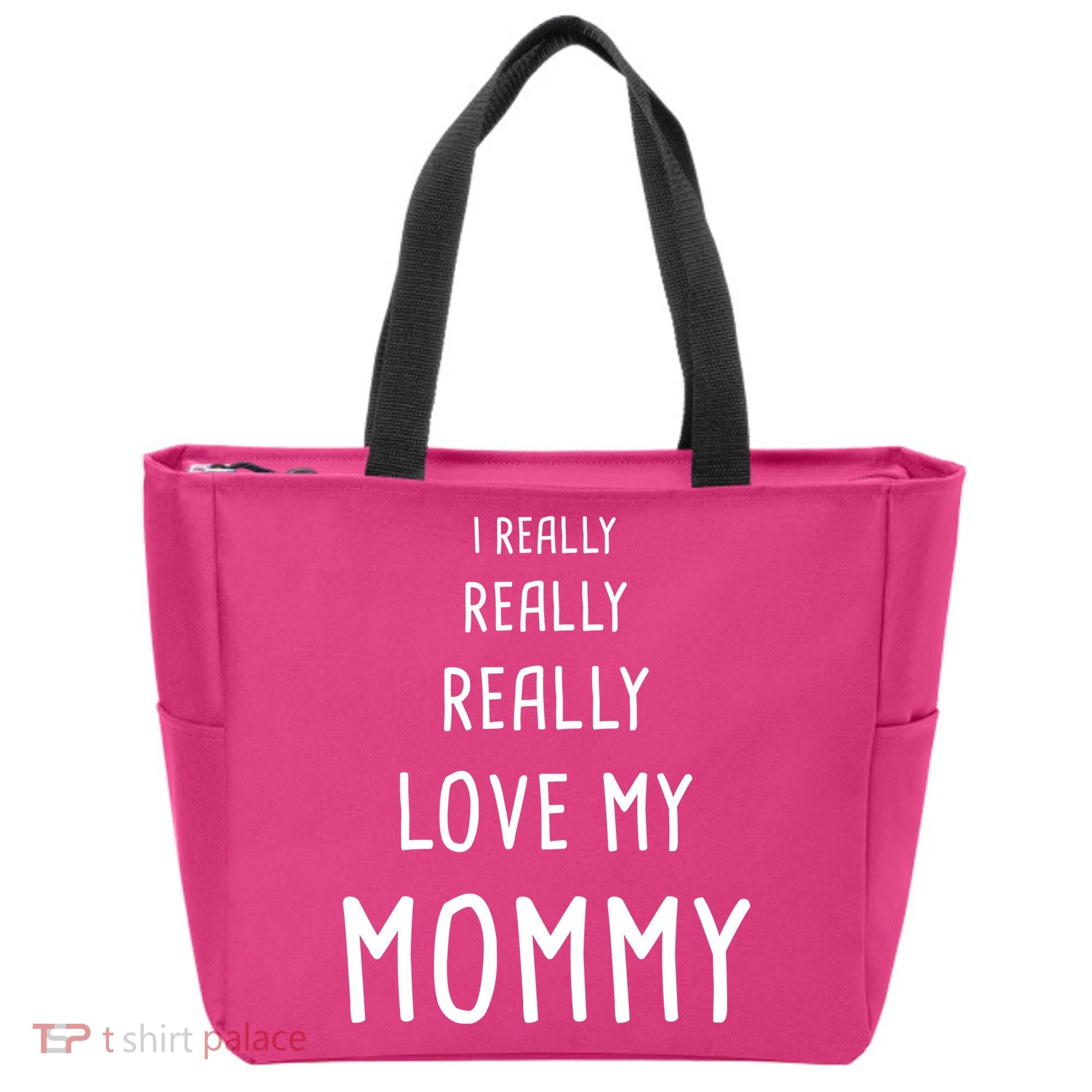 I Really Love My Mommy Tote Bag