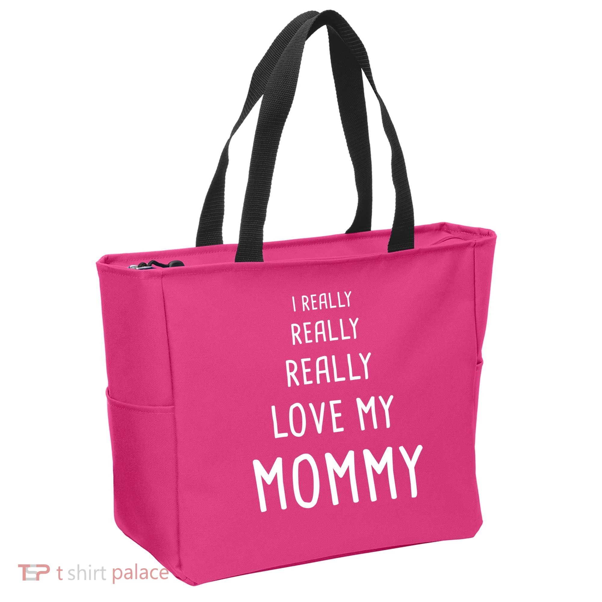 I Really Love My Mommy Tote Bag