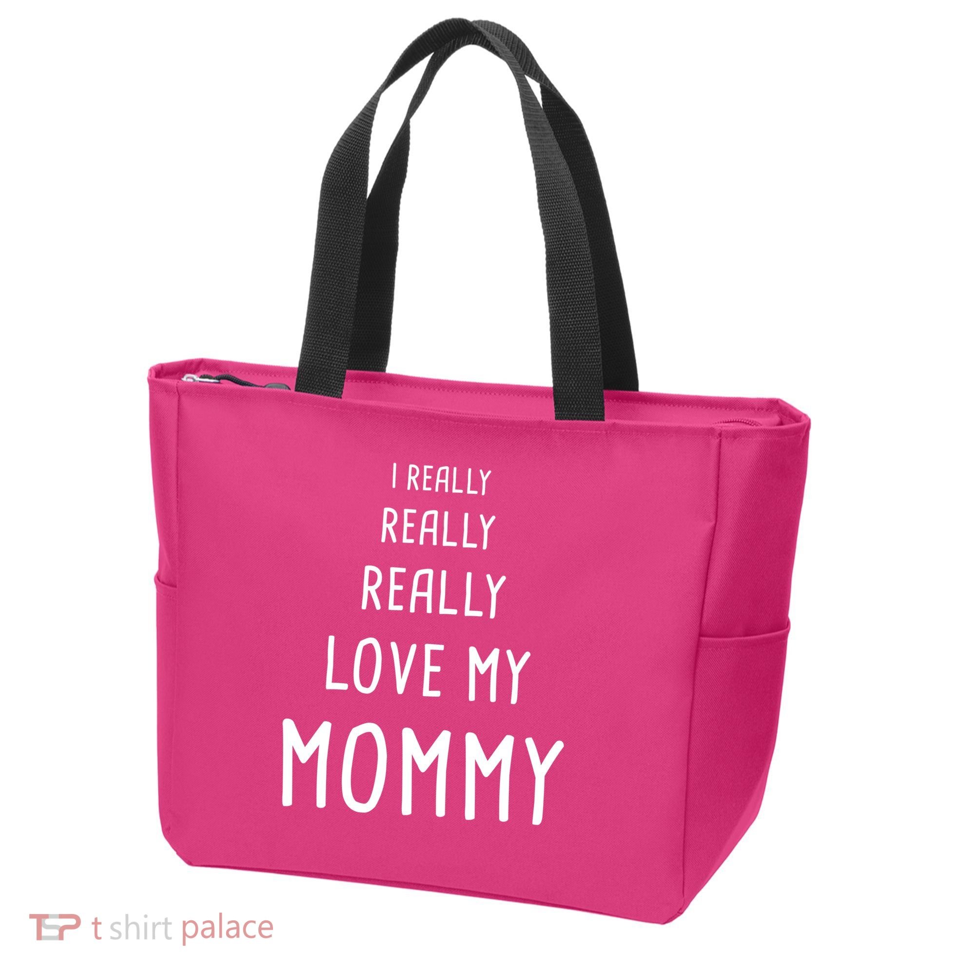 I Really Love My Mommy Tote Bag