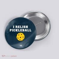 I Relish Pickleball Button thumb 0