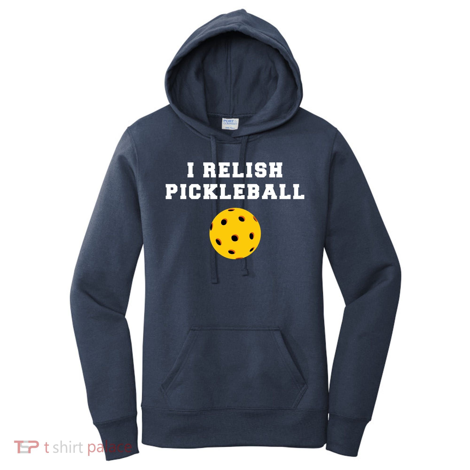 I Relish Pickleball Women's Hoodie