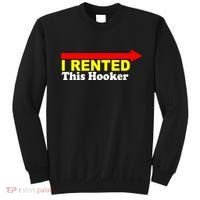 I Rented This Hooker Sweatshirt thumb 0